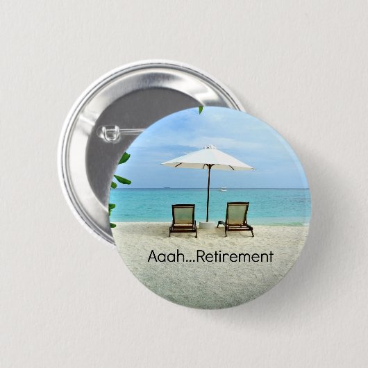 Aaah Ruhestand, Entspannung am Strand Button (Vorne & Hinten)