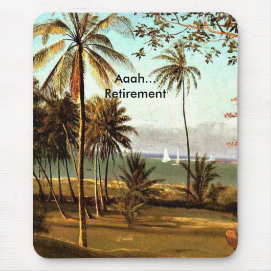 Aaah...Ruhestand, Florida Szene Mousepad (Vorne)