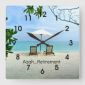 Aaah... Ruhestand Quadratische Wanduhr (Vorderseite)