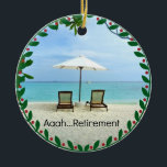 Aaah... Wiederverbriefung, Popular Design, ceramic Keramik Ornament<br><div class="desc">Aah... Ruhestand,  Entspannung am Strand</div>