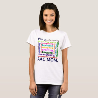 AAC Homeschooling Mama-T - Shirt