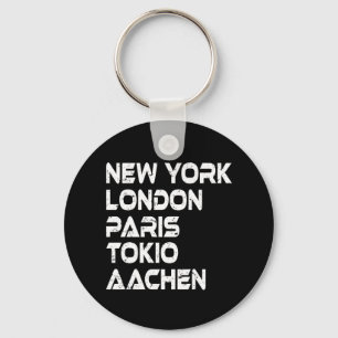 Aachen New York London Tokio Paris Schlüsselanhänger