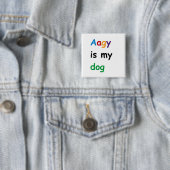 Aagy ist mein Hund Button (Beispiel)