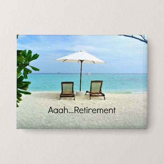 Aah Ruhestand...Entspannung am Strand, Button (Vorderseite)