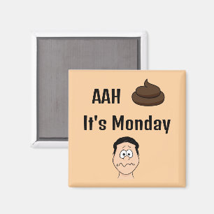 AAh S%# Es ist Montag-Magnet Magnet