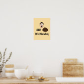AAh S%# Es ist Montag Poster (Küche)