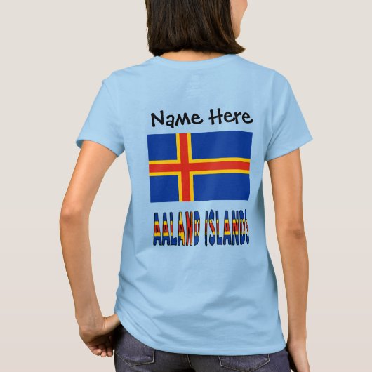 Aaland Islands and Ålander Flag Personalisierte Fr T-Shirt (Rückseite)