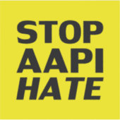 AAPI Hass stoppen, schwarz-gelber Aufkleber (Vorderseite)