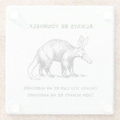 Aardvark sei immer selbst lustig glasuntersetzer (Rückseite)