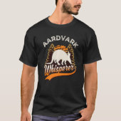 Aardvark Whisperer T-Shirt (Vorderseite)