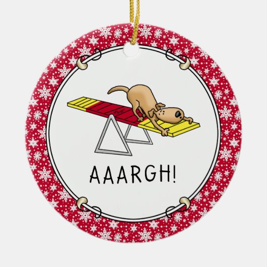 AARGH! Funny verängstigt Hund Agility Teter Keramik Ornament (Vorne)