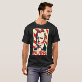 Aaron Burr Retro Propaganda T-Shirt (Vorne ganz)