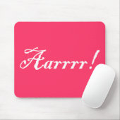 Aarrrr! , Mousepad (Mit Mouse)