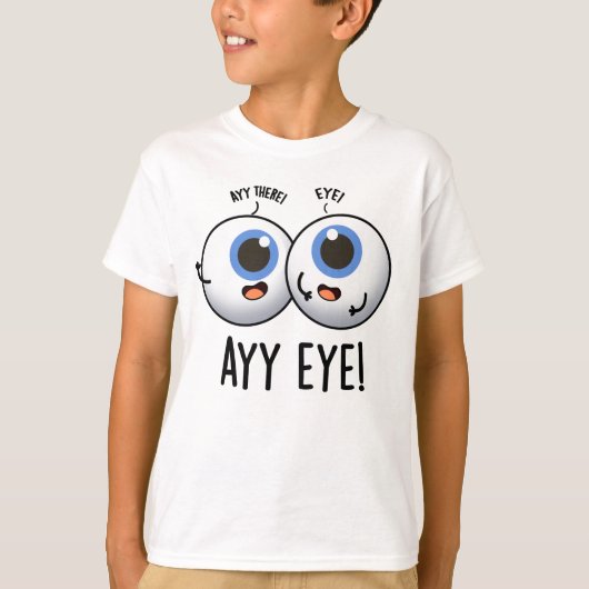 Aay Eye Funny AI Pun T-Shirt (Vorderseite)
