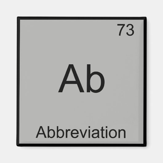 Ab - Abkürzung Funny Chemistry Element Symbol Magnet (Vorne)