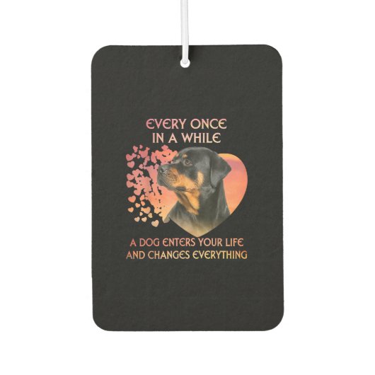 Ab und zu betritt ein Hund seinen Rottweiler Autolufterfrischer (Vorderseite)