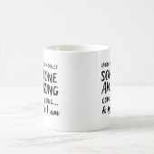 Ab und zu kommt jemand phantastisch kaffeetasse (Mittel)