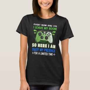 Ab und zu Verließ ich mein Spielzimmer T-Shirt