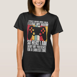 Ab und zu Verließ ich mein Spielzimmer T-Shirt