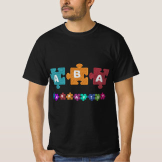 ABA Therapeut Educate Behavior Analyst Autism Ther T-Shirt