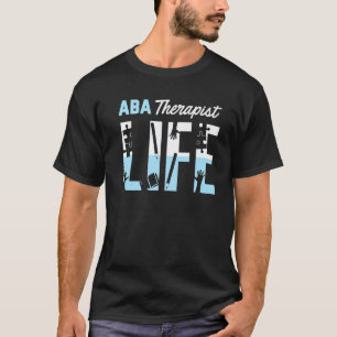 ABA-Therapeut Lebensverhaltensanalytiker Autismus- T-Shirt