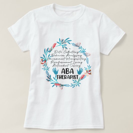 ABA Therapist Verhaltensanalyst Autismus Therapie  T-Shirt (Design vorne)