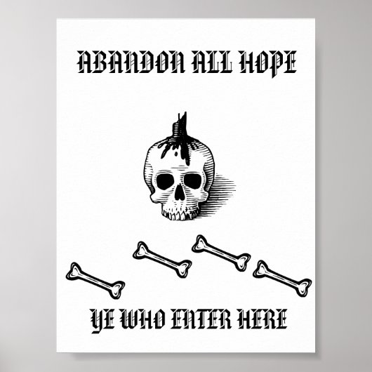 "ABANDON ALL HOFFE YE ENTER WER HIER" POSTER (Vorne)