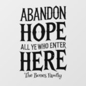 Abandon Hope Familienname Halloween Fensterklammer Fensteraufkleber (Blatt)