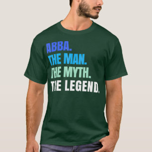 Abba der Mann der Mythos der Legende Abba Hebräis T-Shirt