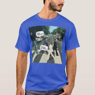 Abbey Road Ich habe mein Masken-Shirt für die Btls T-Shirt