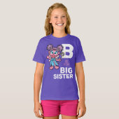 Abby Cadabby | B ist für Big Sister T-Shirt (Vorne ganz)
