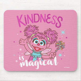 Abby Cadabby - Kindness ist magisch Mousepad