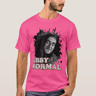 Abby Normal Gehirn Lustiger Halloween Humor Zitat T-Shirt