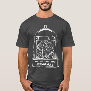 Abby Normal Gehirn Lustiges Halloween-Kostüm Freun T-Shirt