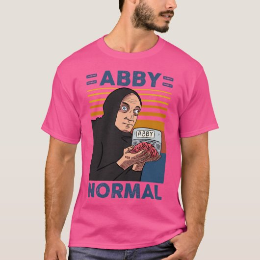 Abby Normal T-Shirt (Vorderseite)