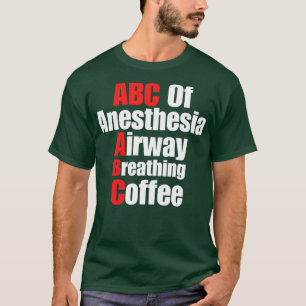 ABC der Anästhesie Atemweg Atmung Kaffee T-Shirt