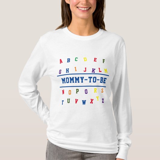 ABC Mommy-to-Be-T - Shirt (Vorderseite)