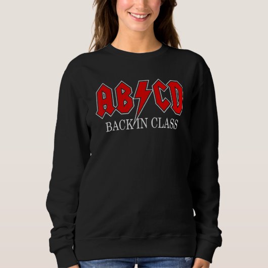 Abcd Back in Class Teacher 1st Day of School Retur Sweatshirt (Vorderseite)