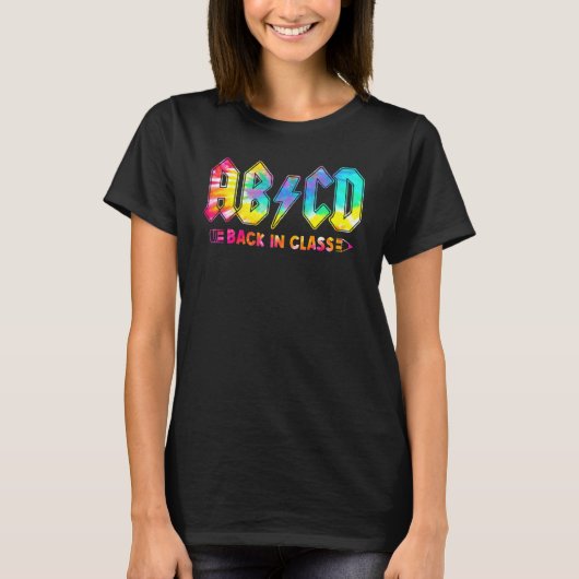 Abcd Back In Class Tie Dye Back To School Teacher T-Shirt (Vorderseite)