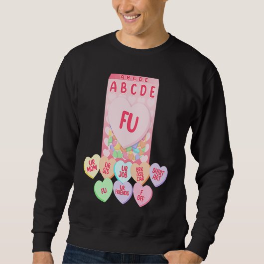 ABCDEFU Und deine Mutter und deine Schwester und d Sweatshirt (Vorderseite)