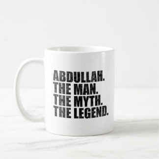 Abdullah name,Abdullah The Man The Myth The Legend Kaffeetasse