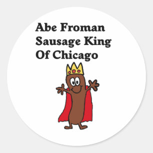 Abe Froman Sausage King of Chicago Runder Aufkleber
