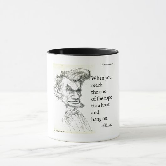 Abe Lincoln & "End of Rope" Bekannter Zitat Tasse (Zentrum)