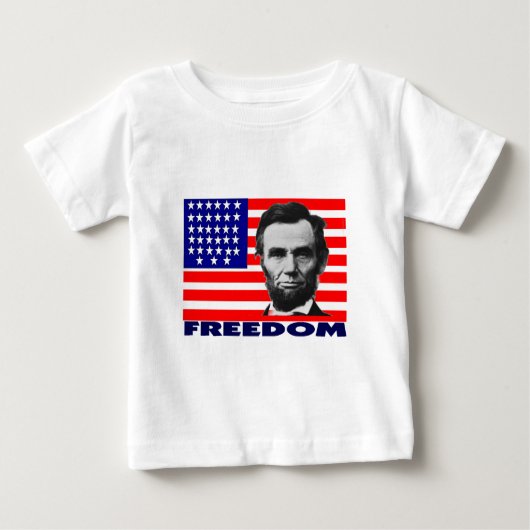 Abe Lincoln "Freedom" Flag Kunstgeschenke - Einzig Baby T-shirt (Vorderseite)