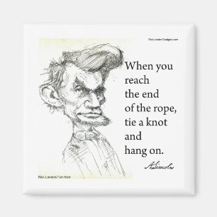 Abe Lincoln & "Hang On Tight" Bekanntes Zitat Magnet