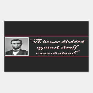 Abe Lincoln ist ein Haus, das gegen sich selbst ge Rechteckiger Aufkleber