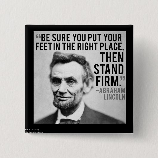 Abe Lincoln & "Stand Firm" Zitat Button (Vorderseite)
