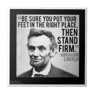 Abe Lincoln & "Stand Firm" Zitat Fliese