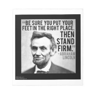 Abe Lincoln & "Stand Firm" Zitat Notizblock