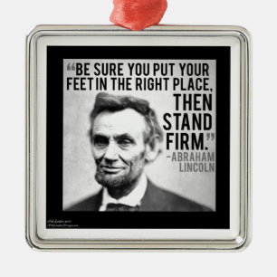 Abe Lincoln & "Stand Firm" Zitat Silbernes Ornament